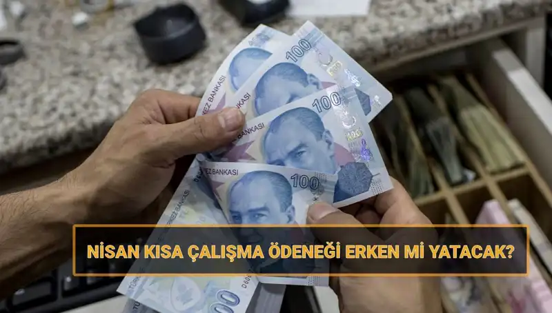 Kısa Çalışma Ödeneği Bayram Öncesi Erken Mi Yatacak? Son Gelişmeler!